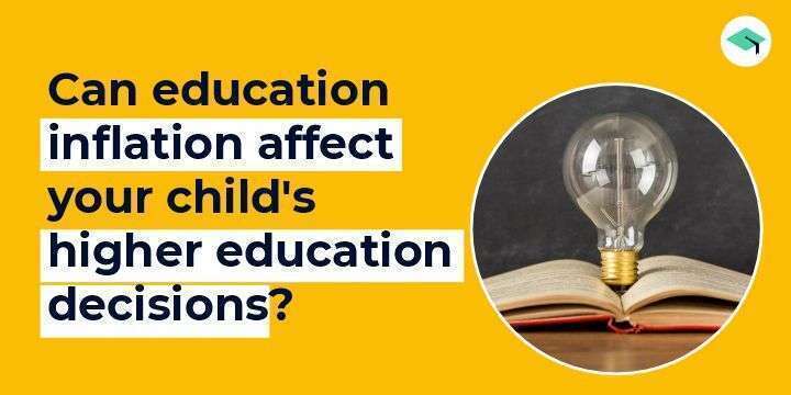 Can education inflation affect your child's higher education decisions