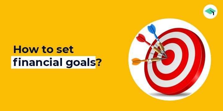 How to set financial goals
